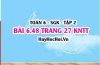 Bài 6.48 trang 27 Toán 6 Tập 2 Kết nối tri thức Bài 6.48 trang 27 Toán 6 Tập 2 Kết nối tri thức